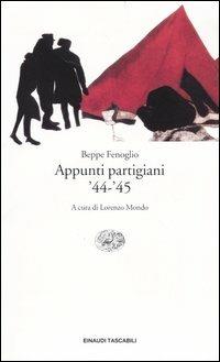 Appunti partigiani '44-'45 - Beppe Fenoglio - copertina