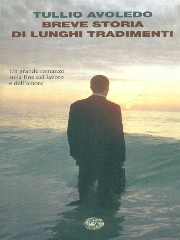 Breve storia di lunghi tradimenti