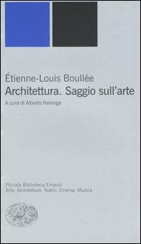 Architettura. Saggio sull'arte - Etienne-Louis Boullée - copertina