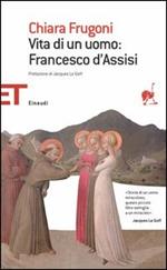 Vita di un uomo: Francesco d'Assisi