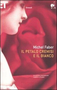 Il petalo cremisi e il bianco - Michel Faber - copertina
