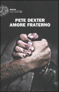 Amore fraterno - Pete Dexter - copertina