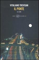 Il ponte. Un crollo