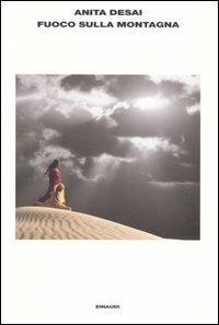 Fuoco sulla montagna - Anita Desai - copertina