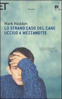 Lo strano caso del cane ucciso a mezzanotte - Mark Haddon - 2