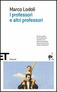I professori e altri professori - Marco Lodoli - copertina