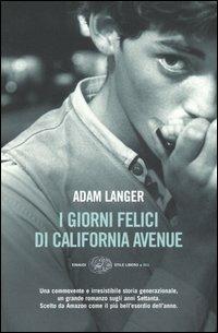 I giorni felici di California avenue - Adam Langer - copertina