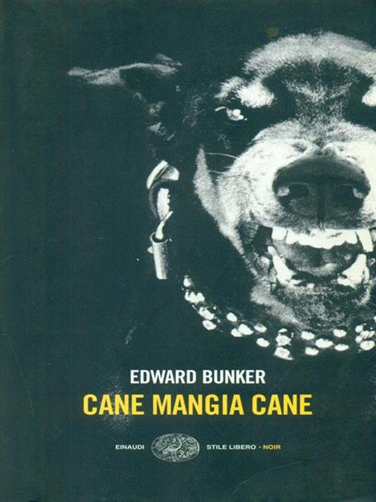 Cane mangia cane - Edward Bunker - copertina