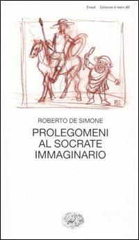 Prolegomeni al Socrate immaginario - Roberto De Simone - copertina