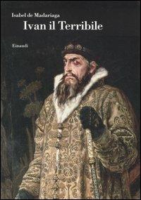 Ivan il Terribile - Isabel de Madariaga - copertina