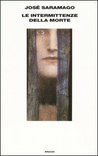 Le intermittenze della morte - José Saramago - copertina