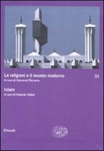 Le religioni e il mondo moderno. Vol. 3: Islam.