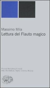 Lettura del Flauto magico - Massimo Mila - copertina