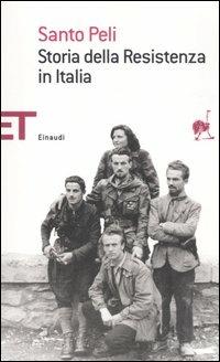 Storia della Resistenza in Italia - Santo Peli - copertina