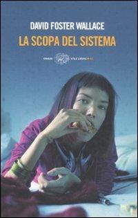 La scopa del sistema - David Foster Wallace - copertina