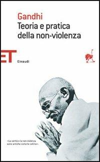 Teoria e pratica della non-violenza - Mohandas Karamchand Gandhi - copertina