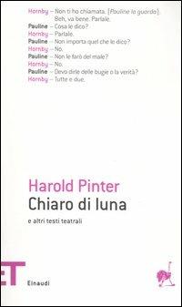 Chiaro di luna e altri testi teatrali - Harold Pinter - copertina