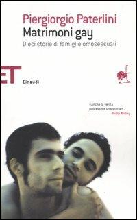 Matrimoni gay. Dieci storie di famiglie omosessuali - Piergiorgio Paterlini - copertina