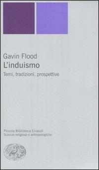 L' induismo. Temi, tradizioni, prospettive - Gavin Flood - copertina