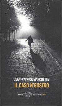 Il caso N'Gustro - Jean-Patrick Manchette - copertina