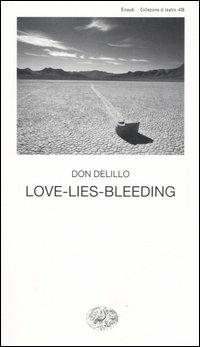 Love-lies-bleeding - Don DeLillo - copertina