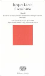 Il seminario. Libro II. L'io nella teoria di Freud e nella tecnica della psicanalisi (1954-1955)