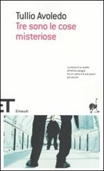 Tre sono le cose misteriose