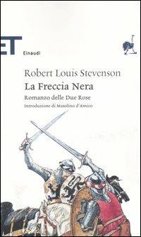La Freccia Nera. Romanzo delle Due Rose - Robert Louis Stevenson - copertina
