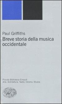 Breve storia della musica occidentale - Paul Griffiths - copertina