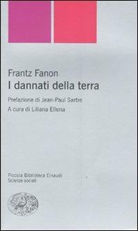 I dannati della terra - Frantz Fanon - copertina