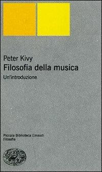 Filosofia della musica. Un'introduzione - Peter Kivy - copertina