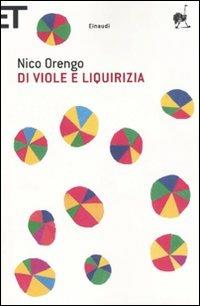 Di viole e liquirizia - Nico Orengo - copertina