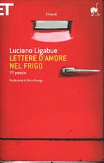 Lettere d'amore nel frigo. 77 poesie