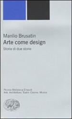 Arte come design. Storia di due storie