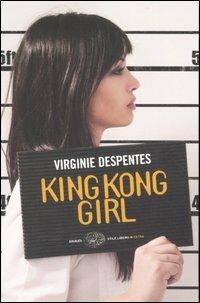 King Kong Girl - Virginie Despentes - copertina