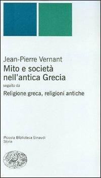 Mito e società nell'antica Grecia-Religione greca, religioni antiche - Jean-Pierre Vernant - copertina