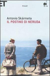 Il postino di Neruda - Antonio Skármeta - copertina