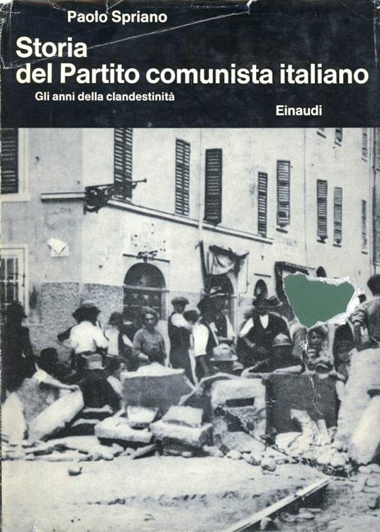 Storia del Partito Comunista Italiano. Vol. 2: Gli anni della clandestinità. - Paolo Spriano - copertina