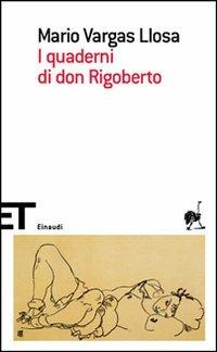 I quaderni di don Rigoberto - Mario Vargas Llosa - copertina