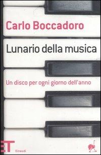 Lunario della musica. Un disco per ogni giorno dell'anno - Carlo Boccadoro - copertina