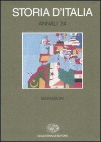 Storia d'Italia. Annali. Vol. 24: Migrazioni. - copertina