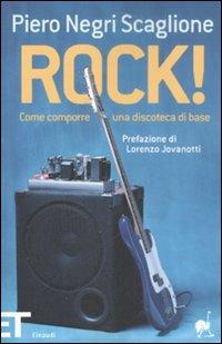 Rock! Come comporre una discoteca di base - Piero Negri Scaglione - 2