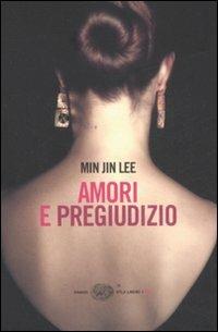 Amori e pregiudizio - Min Jin Lee - copertina