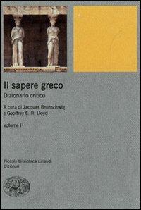 Il sapere greco. Dizionario critico. Vol. 2 - copertina