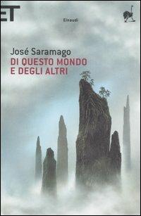 Di questo mondo e degli altri - José Saramago - copertina