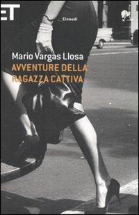Avventure della ragazza cattiva - Mario Vargas Llosa - copertina