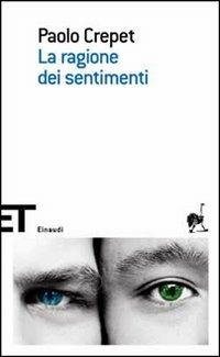 La ragione dei sentimenti - Paolo Crepet - copertina