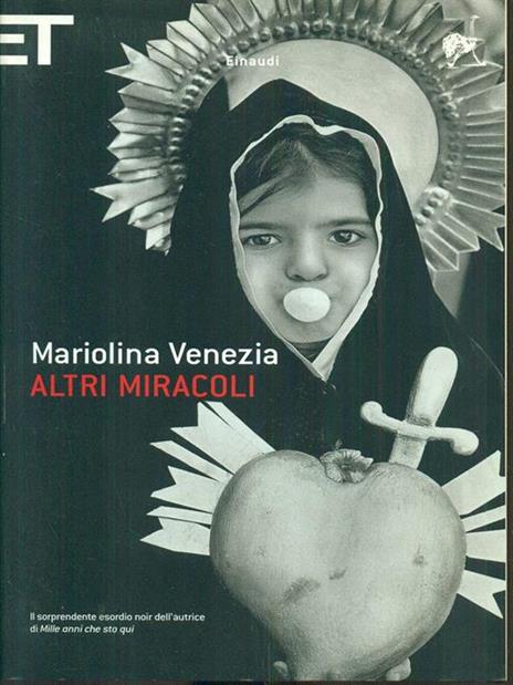 Altri miracoli - Mariolina Venezia - 3