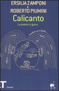 Calicanto. La poesia in gioco - Ersilia Zamponi,Roberto Piumini - copertina