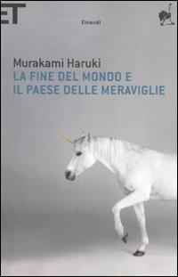 La fine del mondo e il paese delle meraviglie - Haruki Murakami - copertina